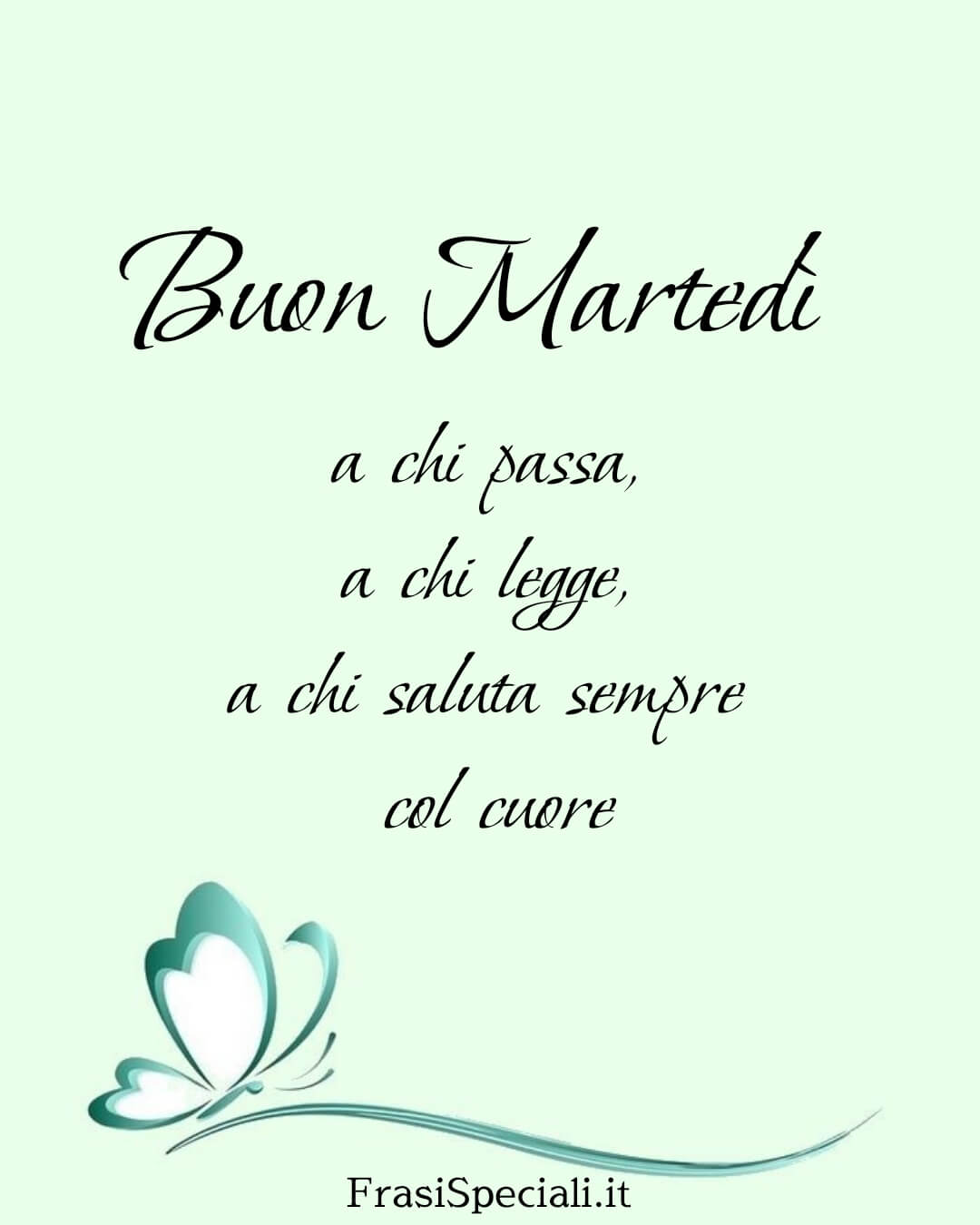 Buon martedì a chi passa, a chi legge, a chi saluta sempre col cuore.