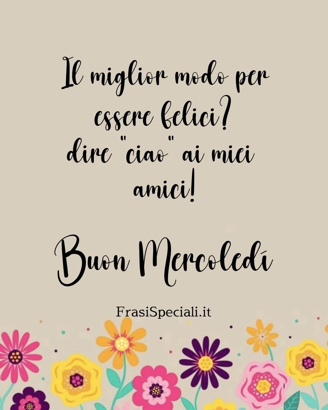 Il miglior modo per essere felici?
Dire